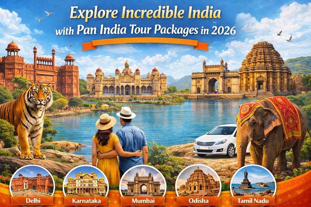 Explore Incredible India with Pan India Tour Packages in 2026